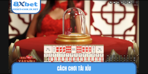 Cách chơi tài xỉu