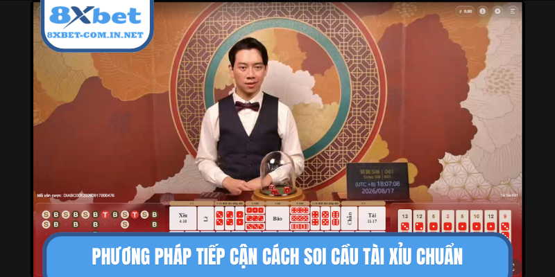 Phương pháp tiếp cận cách soi cầu tài xỉu chuẩn