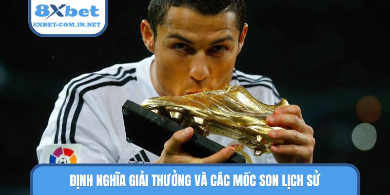 Định nghĩa giải thưởng và các mốc son lịch sử