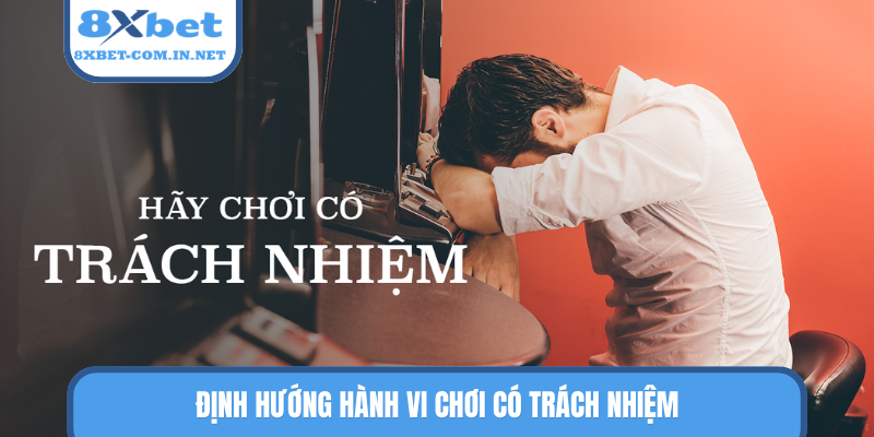 Định hướng hành vi chơi có trách nhiệm