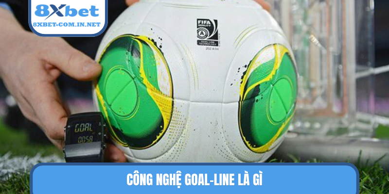Công nghệ Goal-line là gì