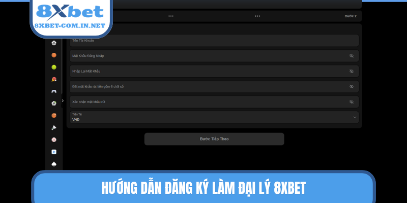 Hướng dẫn đăng ký làm đại lý 8XBET