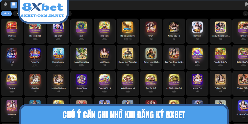Chú ý cần ghi nhớ khi đăng ký 8XBET