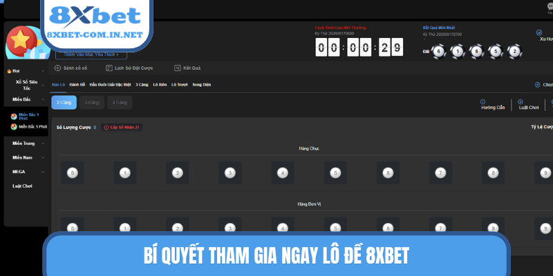Bí quyết tham gia ngay lô đề 8XBET
