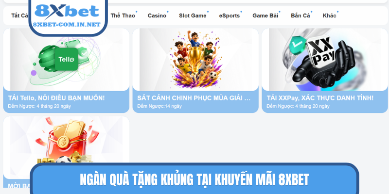 Ngàn quà tặng khủng tại khuyến mãi 8XBET