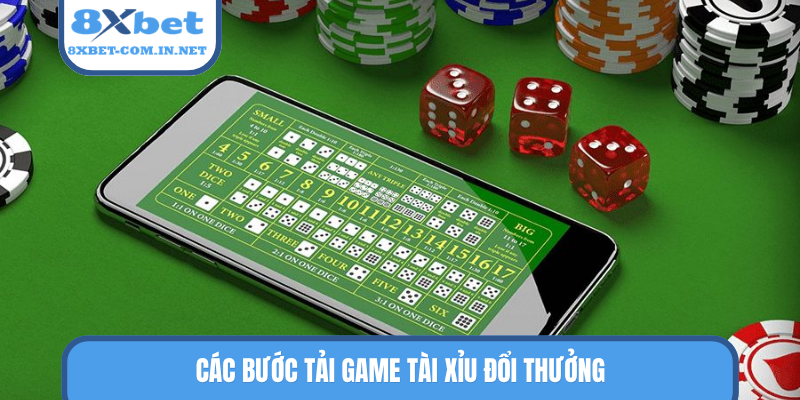 Các bước tải game tài xỉu đổi thưởng